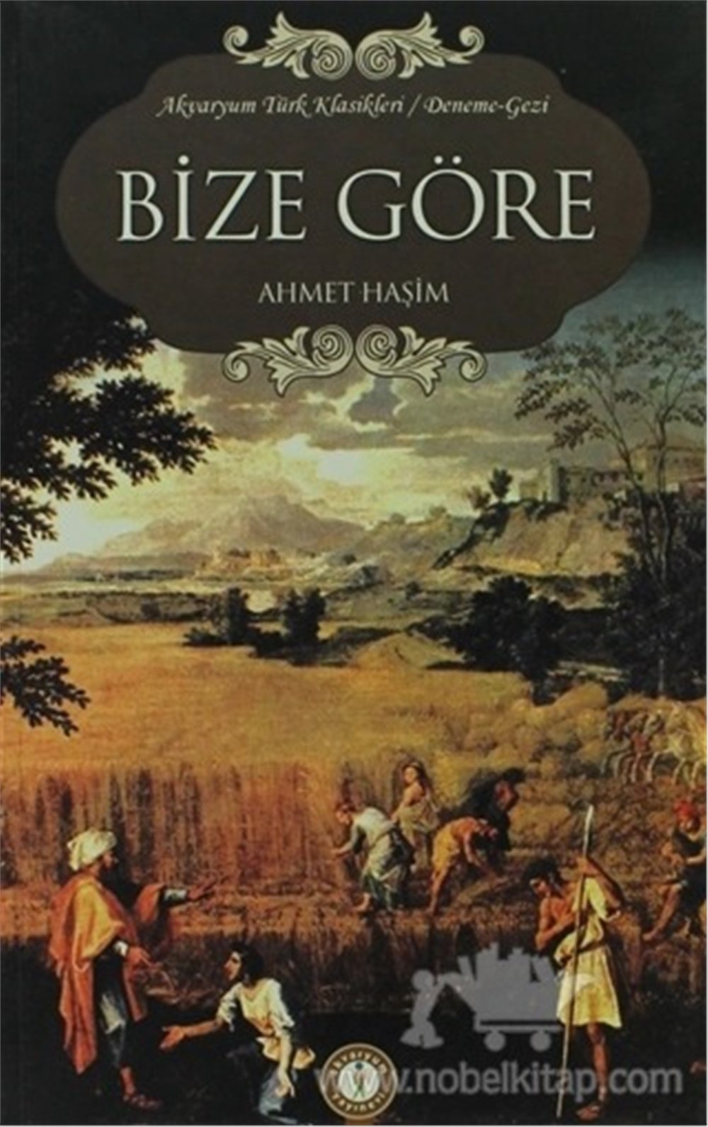Bize Göre  - Ahmet Haşim  - Kvaryum