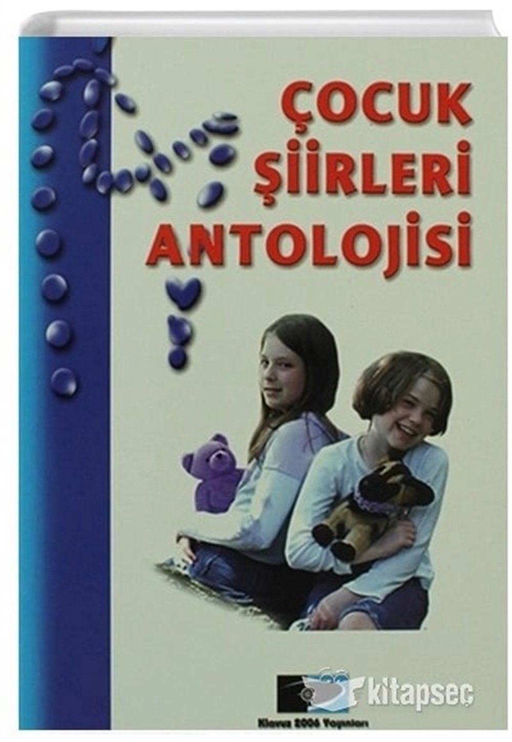 Çocuk Şiirleri Antolojisi - Faruk Çil - Kılavuz Yayınları