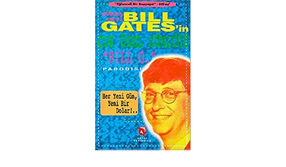 Dünya Devi Bıll Gates'in Çok Özel Günlüğü - Bill Gates - Aksoy Yayıncılık