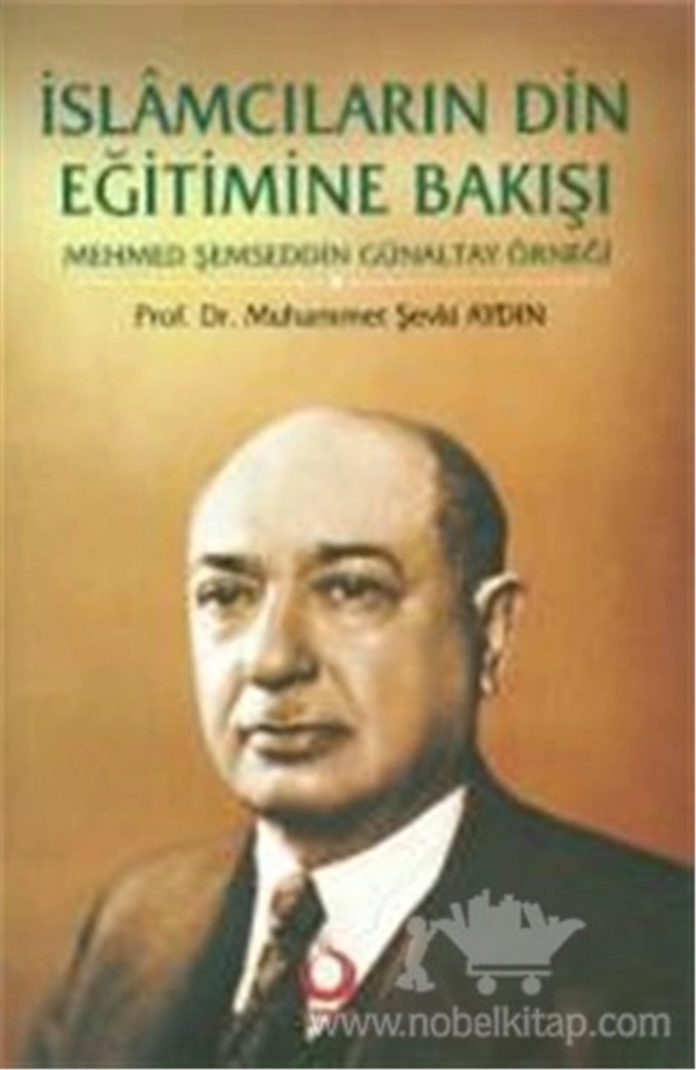 İslamcıların Din Eğitimine Bakışı - Muhammet Şevki Aydın - Sarkoç Yayıncılık