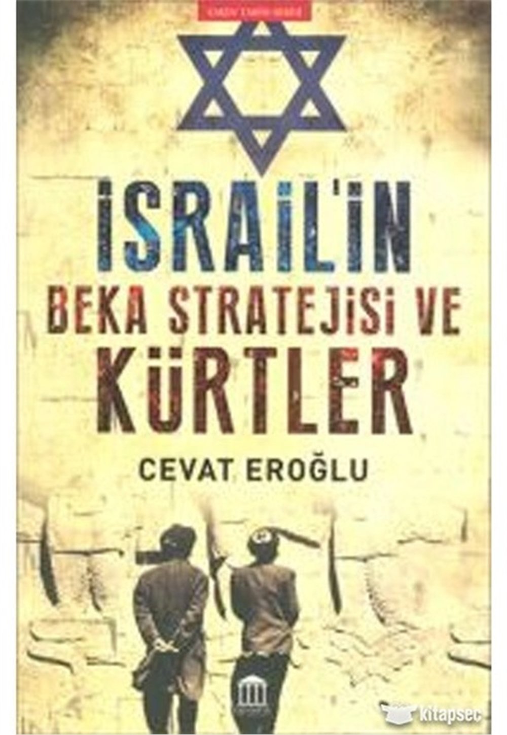 İsrail'in Beka Stratejisi Ve Kürtler - Cevat Eroğlu - Olympıa Yayınları