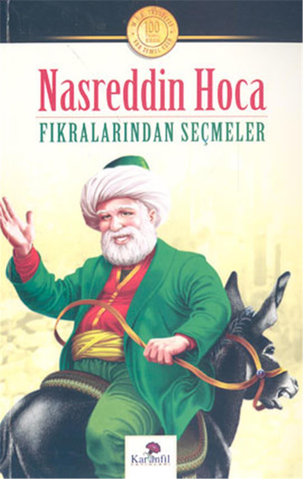 Nasreddin Hoca Fıkralarından Seçmeler - Emel İpek - Karanfil Yayınları