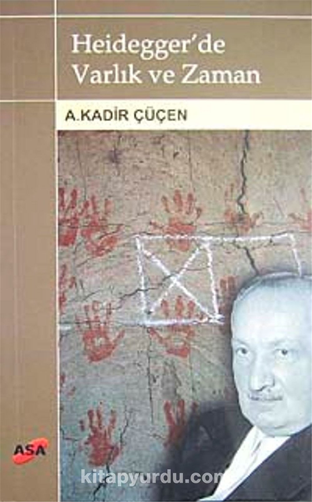 Varlık ve Zaman - Kadir Çüçen - Asa Yayınları
