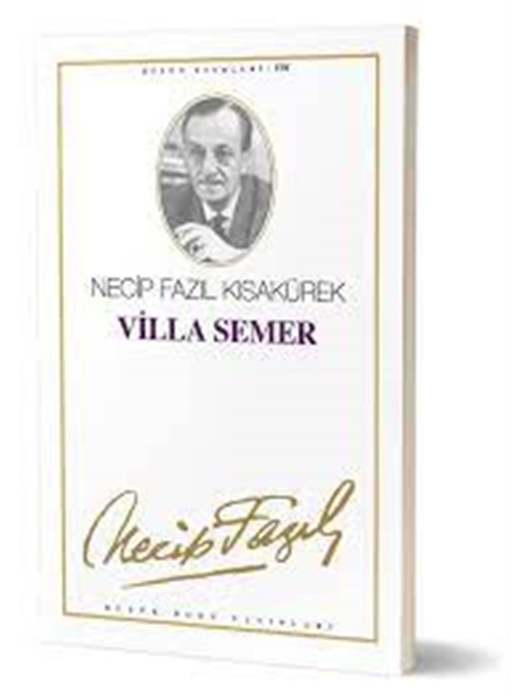 Villa Semer - Necip fazıl Kısakürek - Büyük Doğu Yayınları