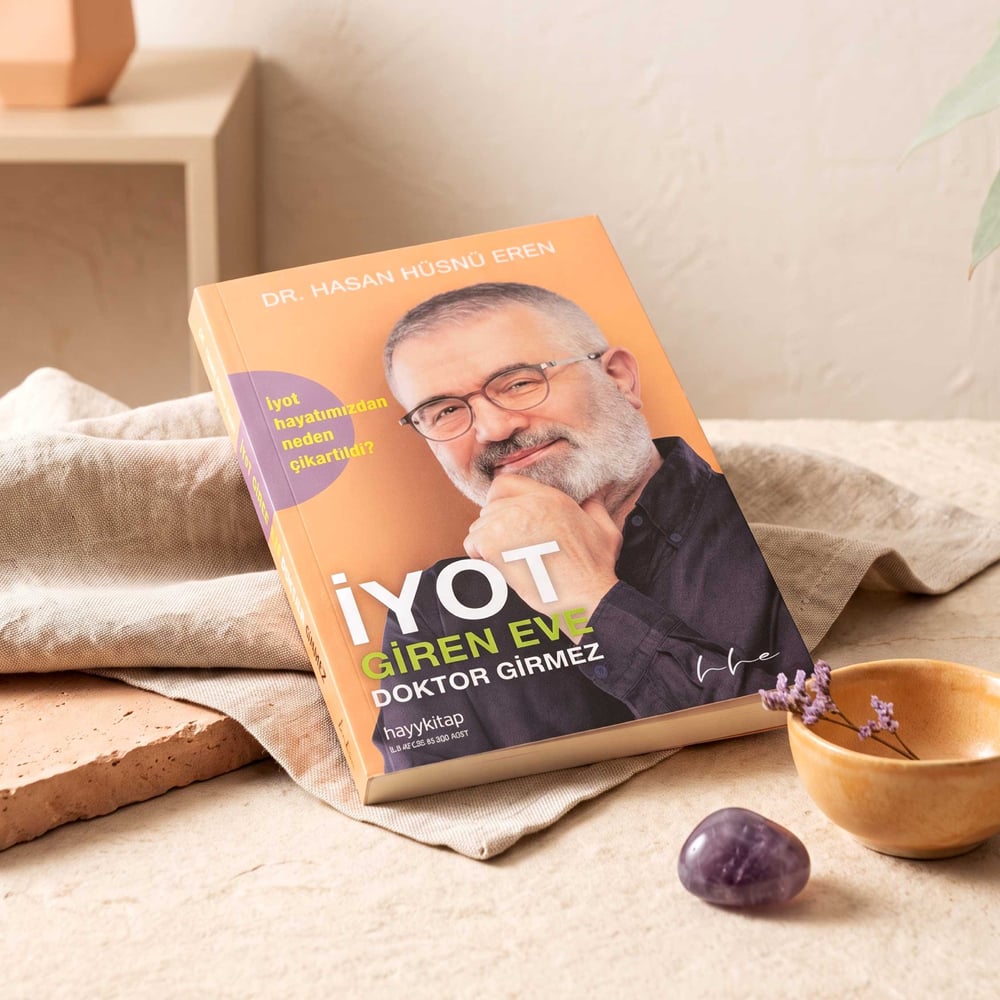 Dr. Hasan Hüsnü Eren - İyot Giren Eve Doktor Girmez