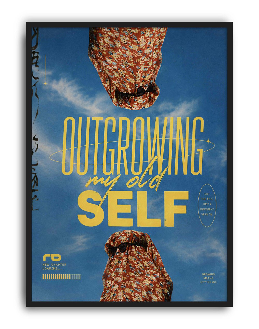 Outgrowing My Old Self by Rana Aksu