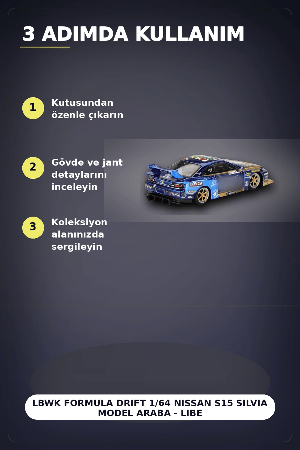 LBWK Formula Drift 1/64 Nissan S15 Silvia Model Araba - Liberty Walk Replica BX-313402