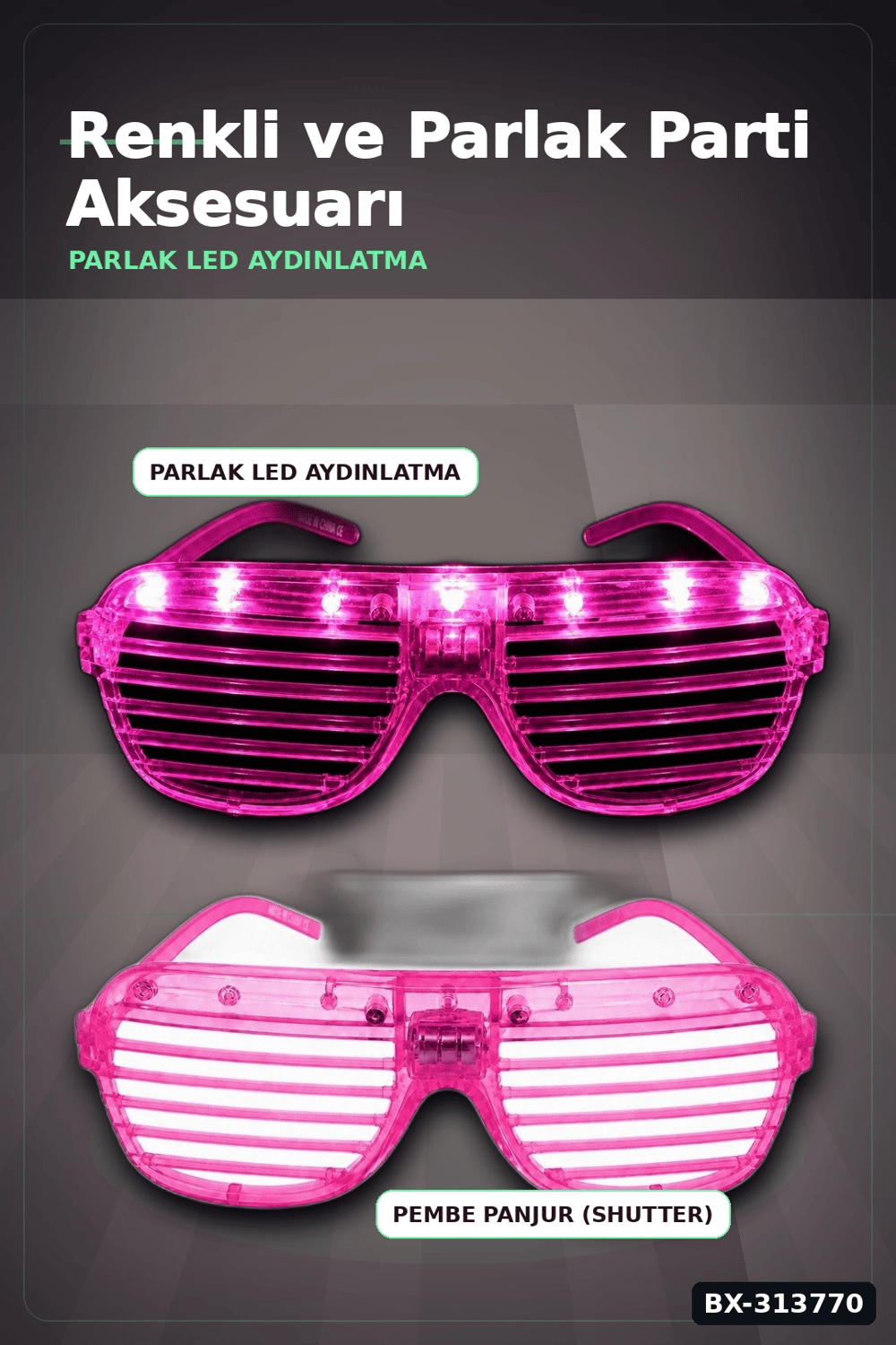 Led Işıklı Shutter Parti Gözlüğü Pembe Renk 1 Adet Pilli Eğlence Aksesuarı BX-313770