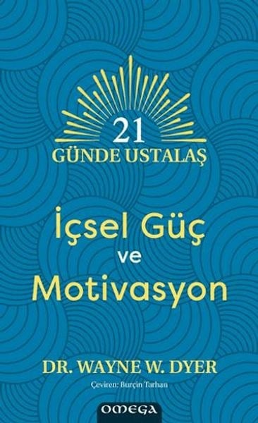 21 Gu¨nde Ustalaş - İçsel Gu¨ç ve Motivasyon
