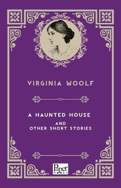 A Haunted House and Other Short Stories (İngilizce Kitap)