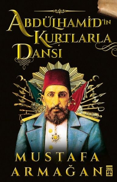 Abdülhamid’in Kurtlarla Dansı