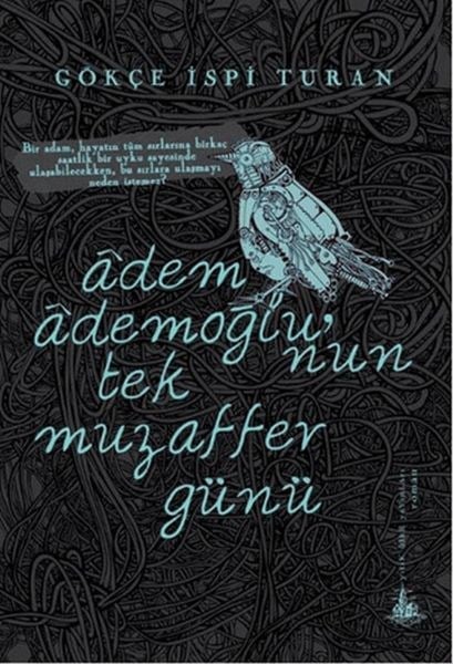 Adem Ademoğlu’nun Tek Muzaffer Günü