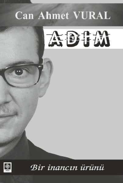 Adım  Bir İnancın Ürünü