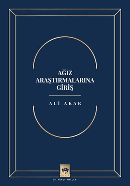 Ağız Araştırmalarına Giriş