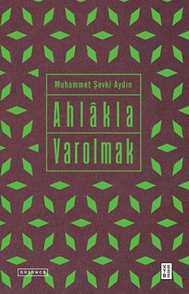 Ahlâkla Varolmak