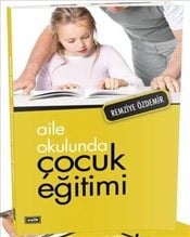 Aile Okulunda Çocuk Eğitimi