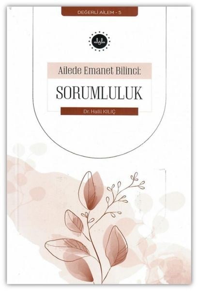 Ailede Emanet Bilinci Sorumluluk