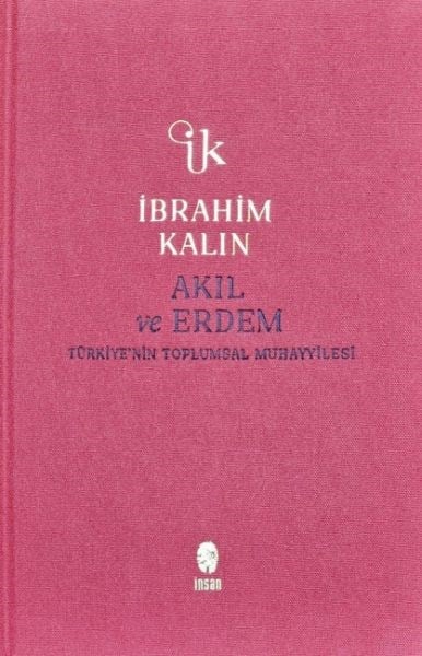 Akıl ve Erdem (Bez Ciltli)