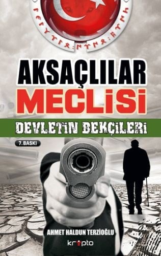 Aksaçlılar Meclisi - Devletin Bekçileri