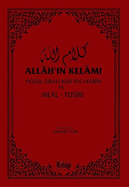 Allah'ın Kelamı - Nüzul Sıralı Kur'an-ı Kerim ve Meal Tefsiri