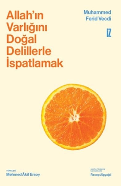 Allah’ın Varlığını Doğal Delillerle İspatlamak