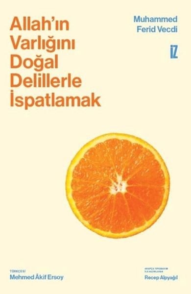 Allah'ın Varlığını Doğal Delillerle İspatlamak