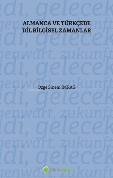 Almanca ve Türkçe’de Dil Bilgisel Zamanlar