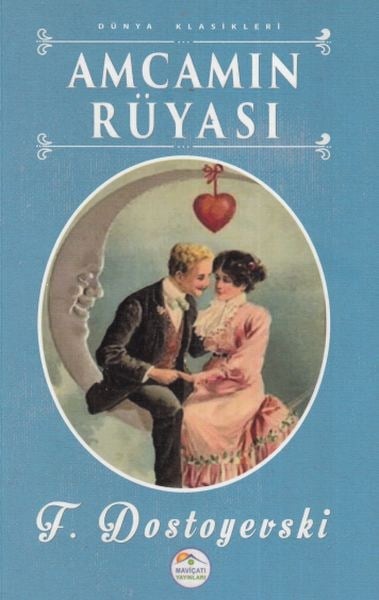 Amcamın Rüyası - Dünya Klasikleri