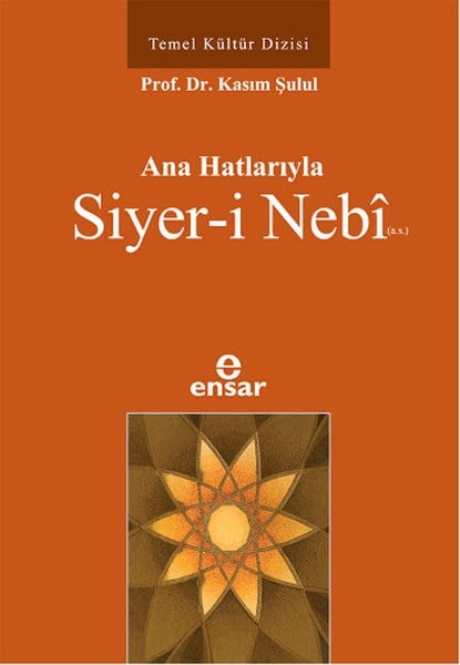 Ana Hatlarıyla Siyer-i Nebi