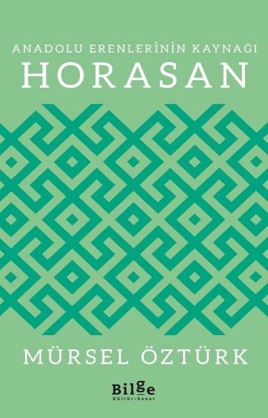 Anadolu Erenlerinin Kaynağı Horasan