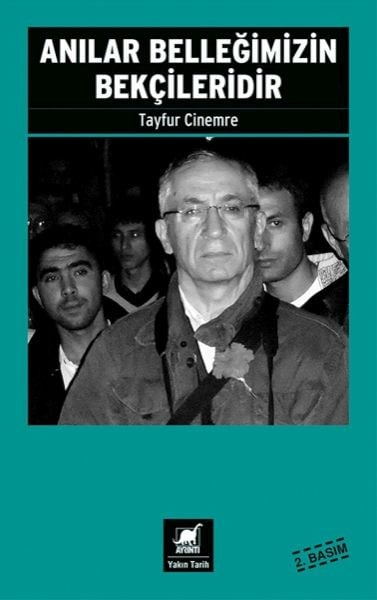Anılar Belleğimizin Bekçileridir