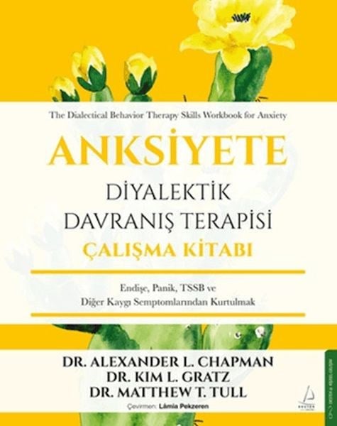 Anksiyete Diyalektik Davranış Terapisi Çalışma Kitabı