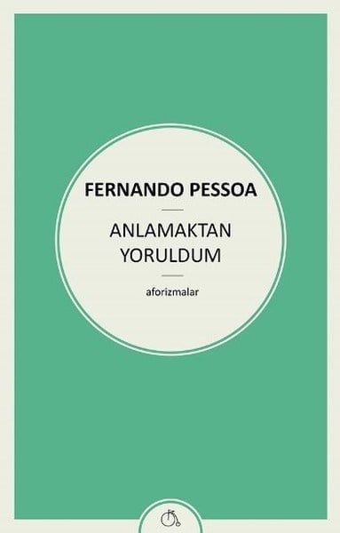 Anlamaktan Yoruldum
