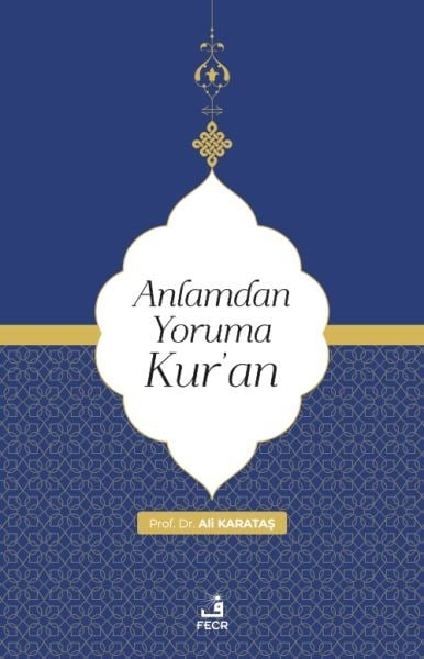 Anlamdan Yoruma Kur’an