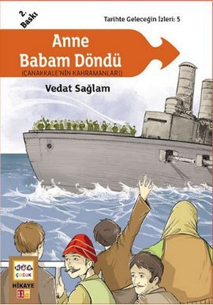 Anne Babam Döndü (Çanakkale'nin Kahramanları) / Tarihte Geleceğin İzleri:5
