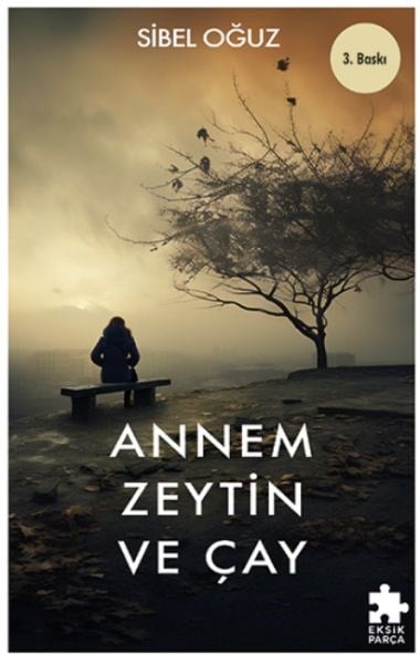Annem Zeytin ve Çay