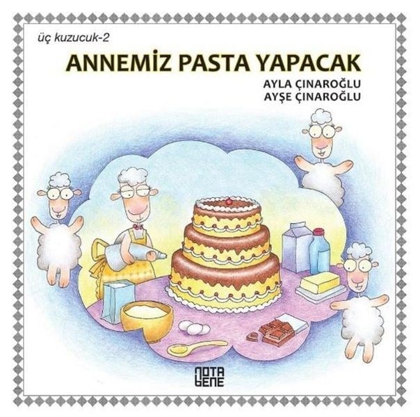 Annemiz Pasta Yapacak-Üç Kuzucuk 2