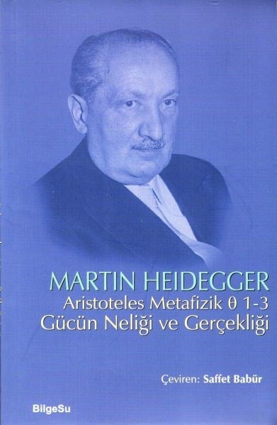 Aristoteles Metafizik - 1-3 Gücün Neliği ve Gerçekliği