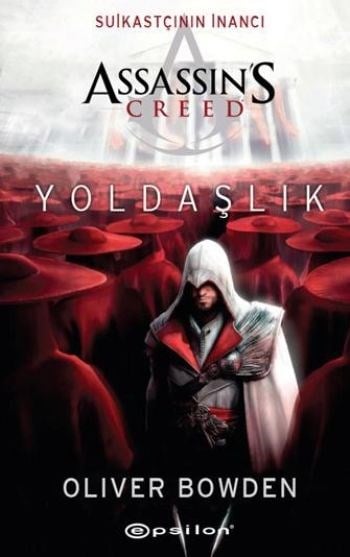 Assassin's Creed - Suikastçının İnancı - Yoldaşlık
