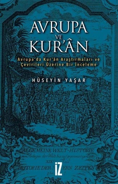 Avrupa ve Kur'an - Avrupa’da Kur’an Araştırmaları ve Çevirileri Üzerine Bir İnceleme