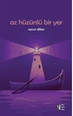 Az Hüzünlü Bir Yer