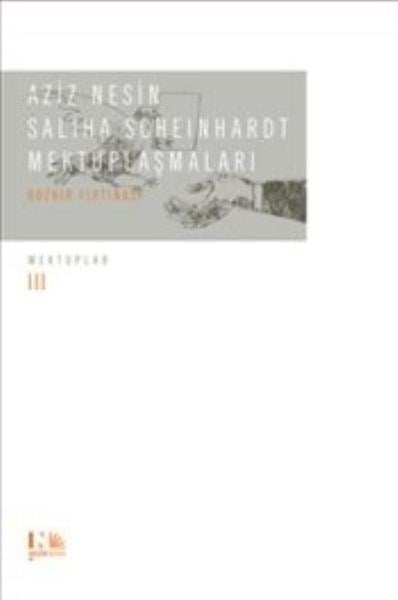 Aziz Nesin  Saliha Scheinhardt Mektuplaşmaları  Bozkır Fırtınası