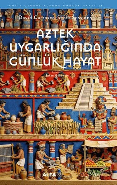 Aztek Uygarlığında Günlük Hayat