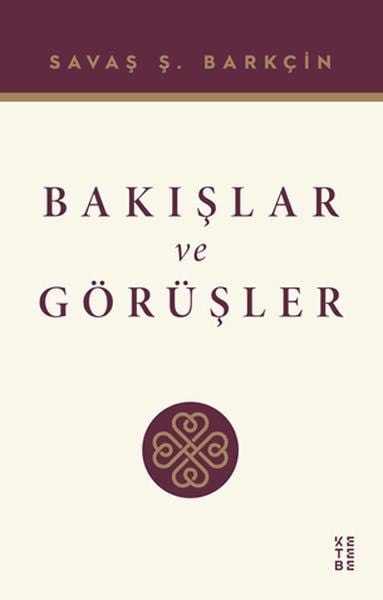 Bakışlar ve Görüşler