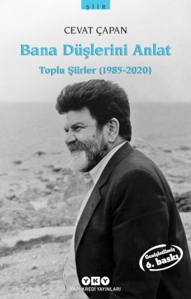 Bana Düşlerini Anlat Toplu Şiirler (1985-2006)