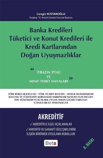 Banka Kredileri Tüketici ve Konut Kredileri ile Kredi Kartlarından Doğan Uyuşmazlıklar
