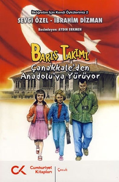 Barış Takımı  Çanakkale'den Anadolu'ya Yürüyor