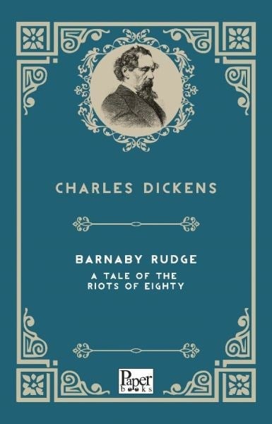 Barnaby Rudge a Tale of the Riots of  Eighty (İngilizce Kitap)