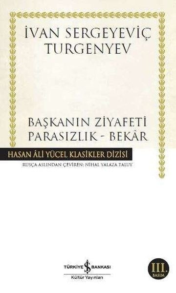 Başkanın Ziyafeti - Parasızlık - Bekar - Hasan Ali Yücel Klasikleri
