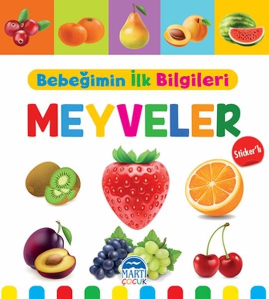 Bebeğimin İlk Bilgileri - Meyveler (Sticker’lı)